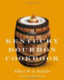 The Kentucky Bourbon Cookbook