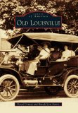 Historic Images of Old Louisville