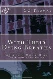 With Their Dying Breaths: A History of Waverly Hills Tuberculosis Sanatorium