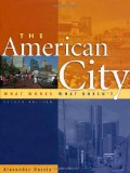 The American City: What Works, What Doesn’t