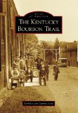 Kentucky Bourbon Trail – Images of America