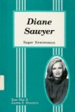Diane Sawyer: Super Newswoman (Contemporary Women Series)