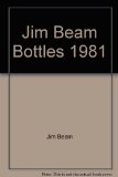 Jim Beam Bottles 1981