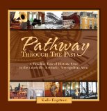 Pathway Through the Past: A Timeline Tour of Historic Sites in Louisville