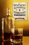 Kentucky Bourbon and Tennessee Whiskey
