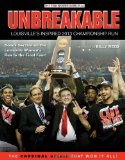 Unbreakable: Louisville’s Inspired 2013 Championship Run