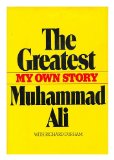 The Greatest: My Own Story