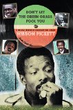 Don’t Let the Green Grass Fool you: A Siblings Memoir About Legendary Soul Singer Wilson Pickett