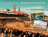 A Kentucky Primer: Postcards of Louisville